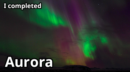 photo of an aurora with text I completed Aurora