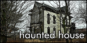 haunted house
