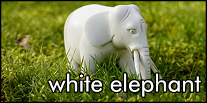white elephant
