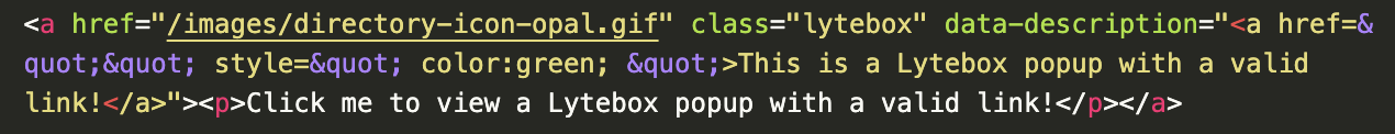 A screenshot of a code snippet which displays what a valid Lytebox popup with a link and styling looks like.