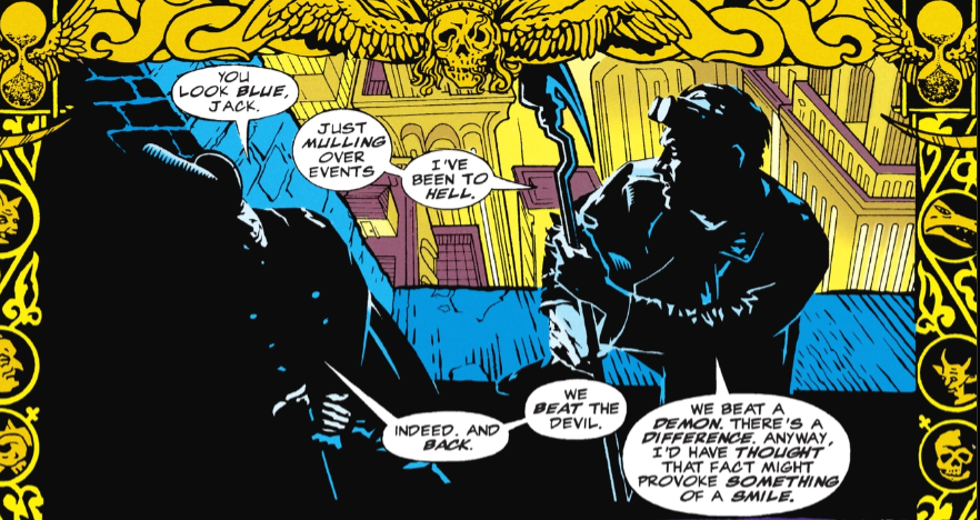 A panel from Starman #26, showing Shade and Jack resting on a ledge overlooking Opal. Shade: You look blue, Jack. Jack: Just mulling over events. I've been to Hell. Shade: Indeed. And back. We beat the Devil. Jack: We beat a demon. There's a difference. Anyway, I'd have thought that fact might provoke something of a smile.
