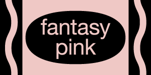 fantasy pink