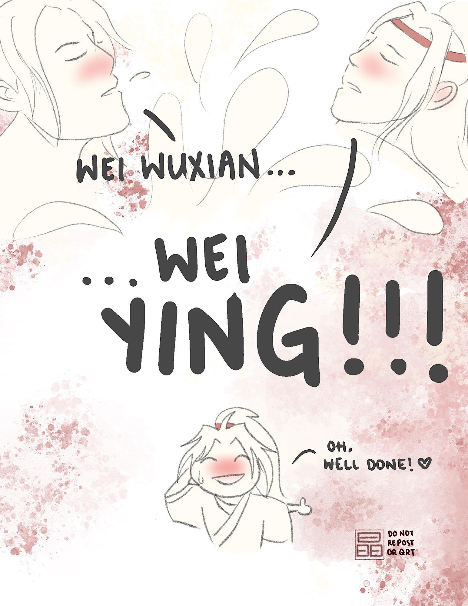 Jiang Cheng: Wei Wuxian... Lan Wangji: WEI YING!!! Wei Wuxian: Oh, well done!