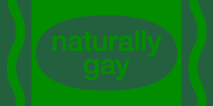 naturally gay