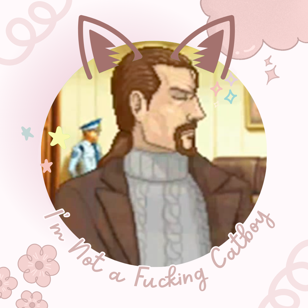 Screenshot of Renwick Smith from Ace Attorney: Contempt of Court with his head turned dismissively to the side. A graphic of two cat ears is positioned above his head, and the caption "I'm not a fucking catboy" is written below his face.