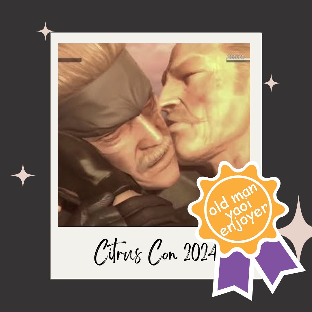 Screenshot from MGS4 of Ocelot kissing Snake's cheek. The screenshot is framed by a Polaroid-esque border with the caption "CitrusCon 2024", with an orange and purple ribbon marked with "old man yaoi enjoyer" in the lower right corner.