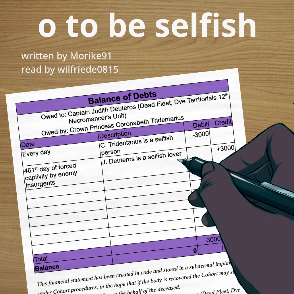 Judith filling out a balance sheet of debts owed by Coronabeth to Judith, including a debit for C being a selfish person every day and a credit for J being a selfish lover on the 418th day of their captivity by Blood of Eden. Alternative image links: https://archive.org/download/o_to_be_selfish/balance_of_debts_1.png and https://drive.google.com/file/d/1xYdMSWnCoINm4GpfaH7uv2G050jQm-YE/view?usp=drive_link