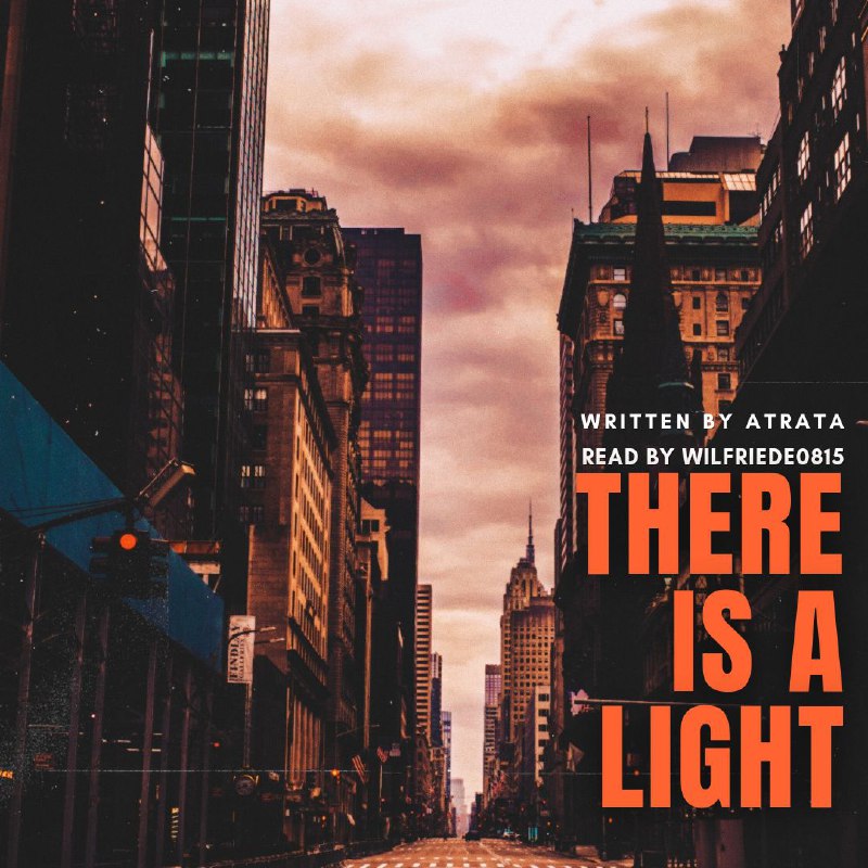 Podfic cover. City street lined by skycrapers in orange light. Looks like an apocalyptic fiction book cover. Alternative image links: https://archive.org/download/there-is-a-light-cont/there_is_a_light_cover.jpg and https://drive.google.com/file/d/1YvXXzYSqo-IdQNfloH46D1q3IkWsBuan/view?usp=drive_link