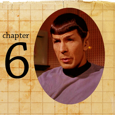 Text reads "Chapter 6."  Image of Spock.