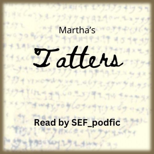 [Podfic] Tatters - SEF_podfic - Multifandom [Archive of Our Own]
