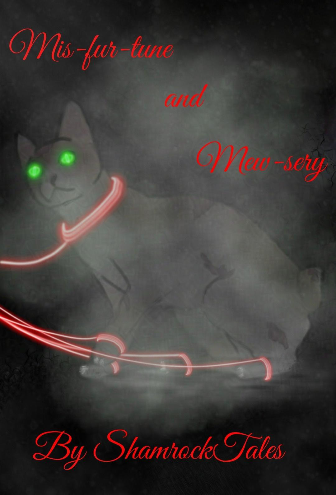 A cover of a partially crouched fully grown Japanese Bobtail cat with scars and glowing green eyes, obscured by a cloud of white smoke. The background is dark, and there are red glowing strings wrapped around the neck and paws of the cat leading to one point off screen. Red text on the image reads: Mis-fur-tune and Mew-sery by ShamrockTales
