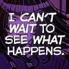 madeline in the comic doll parts a lovesick tale 2024. icon is same as previous but with a deep purple color fill over it and white text from the comic that says 'i can't wait to see what happens'