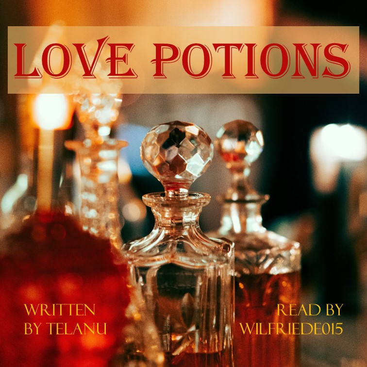 Podfic cover. Photo of perfume bottles. Alternative image links: https://archive.org/download/love_potions/love_potions.jpg and https://drive.google.com/file/d/1ulccKL9YCHzBsd_D9tXjv0ChGs7FFjZV/view?usp=drive_link