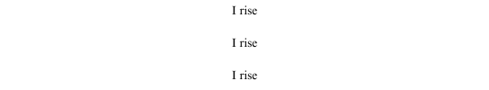 i rise i rise i rise