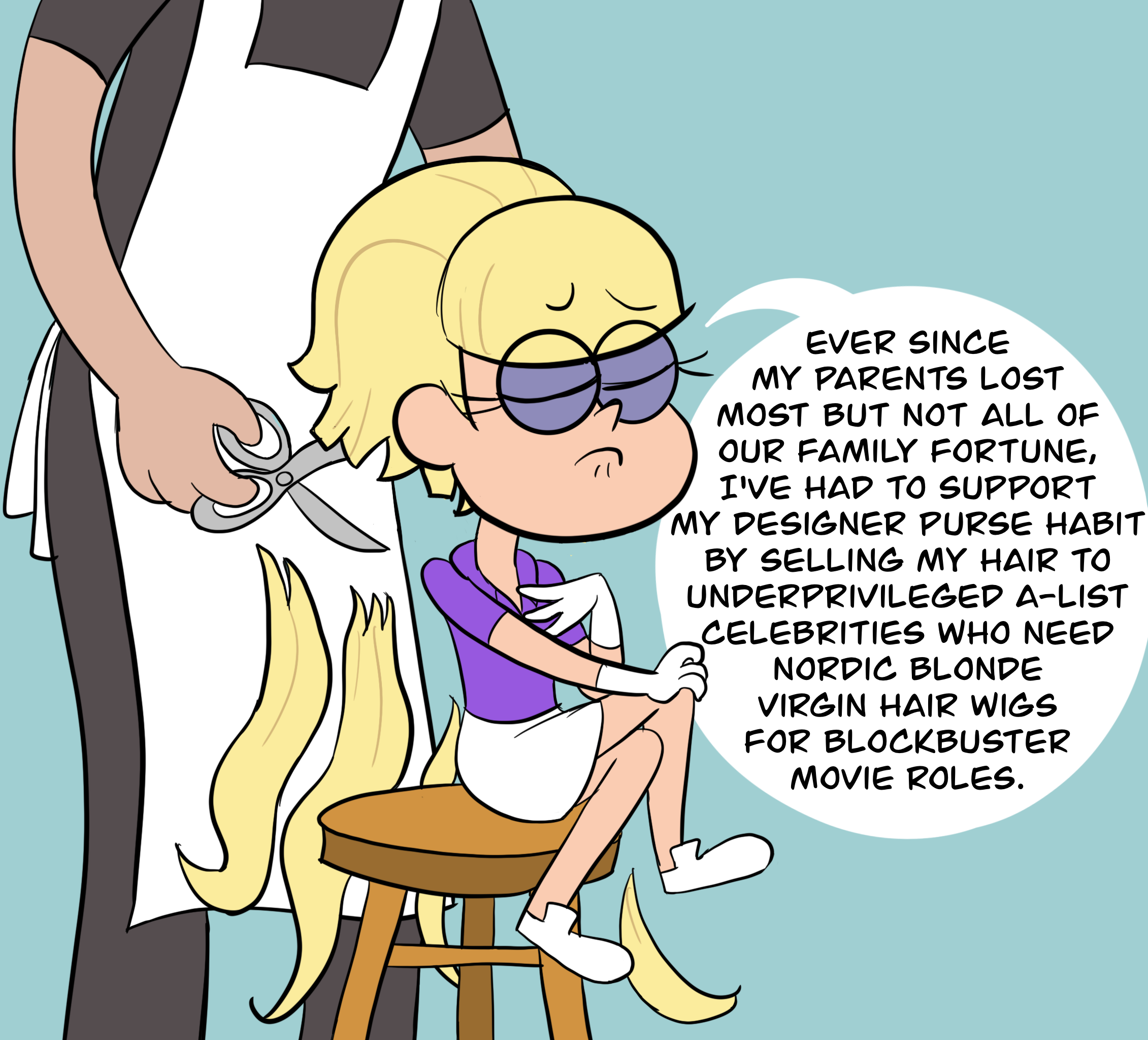 Panel two: Pacifica looks sad and pouty while an unidentified haidresser behind her cuts her hair super short. She says, "Ever since my parents lost most but not all of our family fortune, I've had to support my designer purse habit by selling my hair to underprivileged A-list celebrities who need Nordic blonde virgin hair wigs for blockbuster movie roles."