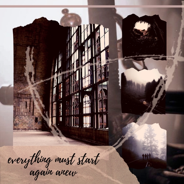 a square picture collage where the background is a sword in the ground with a crown around it and superposed on top of that are four other pictures one large one on the left and three small ones on the right the picture on the left is of a giant warehouse building with huge windows that you can see out of and lots of light the three pictures on the right from top to bottom are a picture from the point of view of someone looking up from a hole in the ground and a zoomed out picture of a highway in the middle of a foggy dark forest with a single car on the road and a zoomed out picture of a foggy dim road and far into the distance you can see the silhouettes of four people walking together the entire picture has a rose gold filter on it and in the bottom left corner is text that reads everything must start again anew.