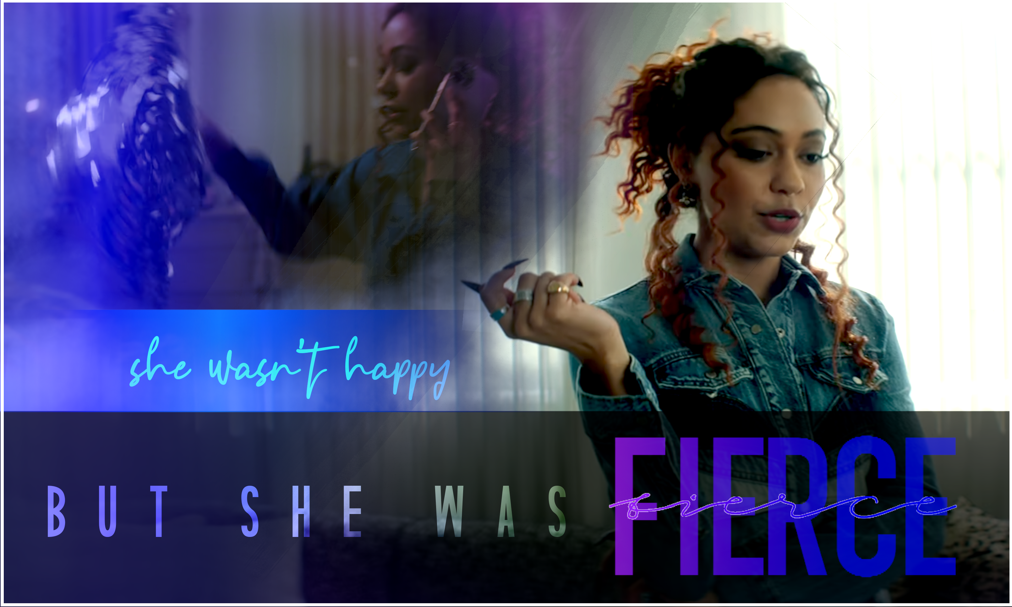 She wasn\'t happy, but she was fierce.