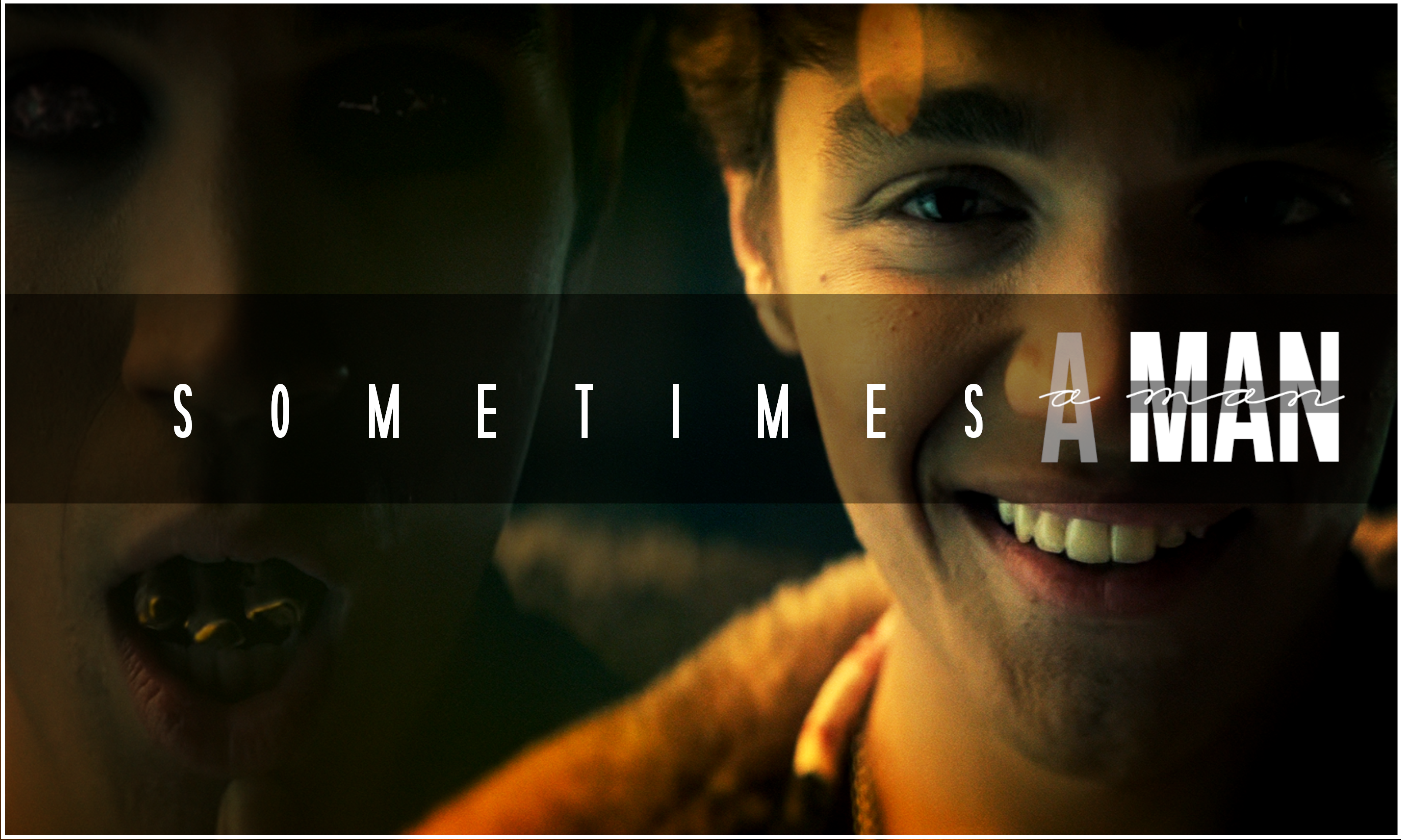 sometimes a man,