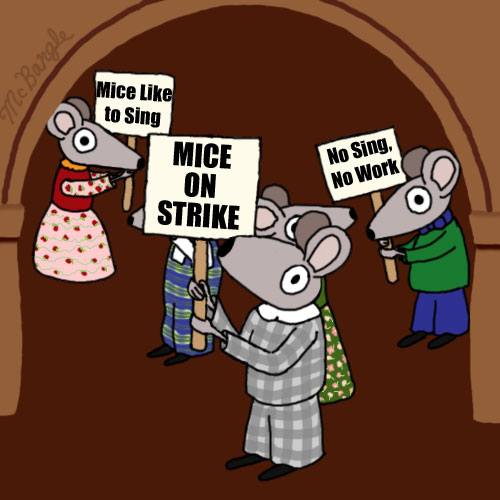 Digital drawing of five mice from Bagpuss striking. Charlie Mouse holds a sign that reads "Mice on Strike". Other mice hold signs that read "Mike Like to Sing" and "No Sing, No Work".
