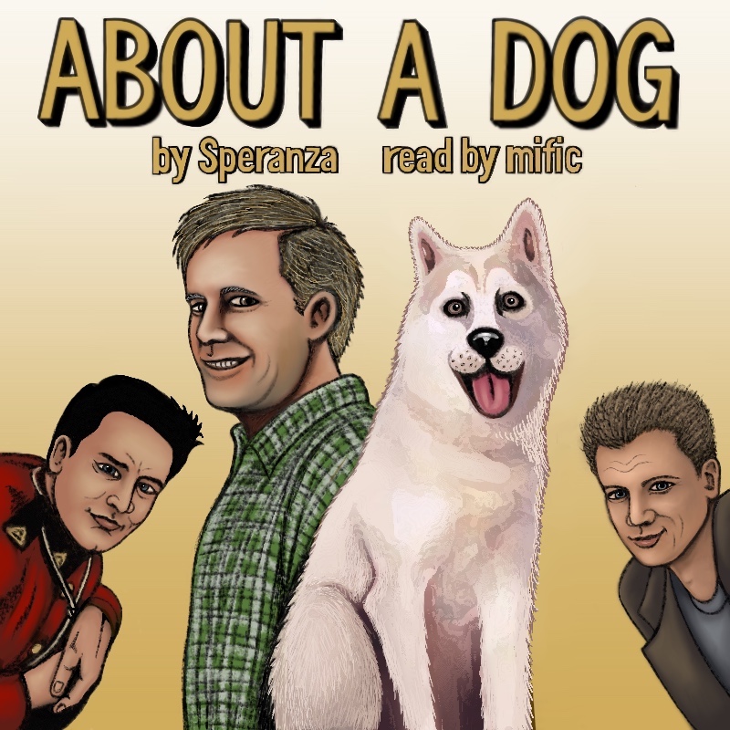 Fraser and Ray K in the background, on each side of Dief as a human and a dog - all smiling. Text gives the title, writer, and reader.