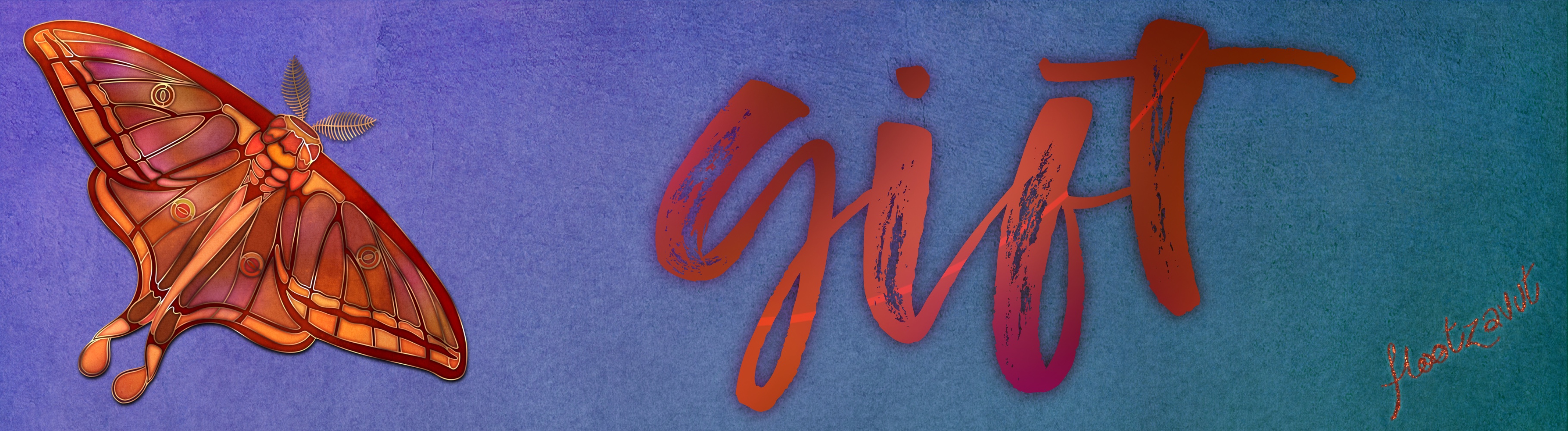 the background of the banner is purple on the left shading to turquoise on the right and it's textured a bit like it's watercolour paper or a similar medium; on the left hand side is what looks like an enamel of cloisonné brooch of a moth in shades of orange and red, it is broadly very similar to a Spanish moon moth, but instead of green wings, they are red, orange, and burgundy, with small amounts of yellow; towards the right of the banner it says gift in a brush font, and the letters are coppery-metallic; in the bottom right hand corner it says flootzavut in writing that's kind of glittery