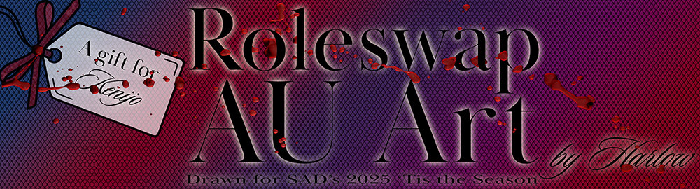 [Art] Role Reversal AU