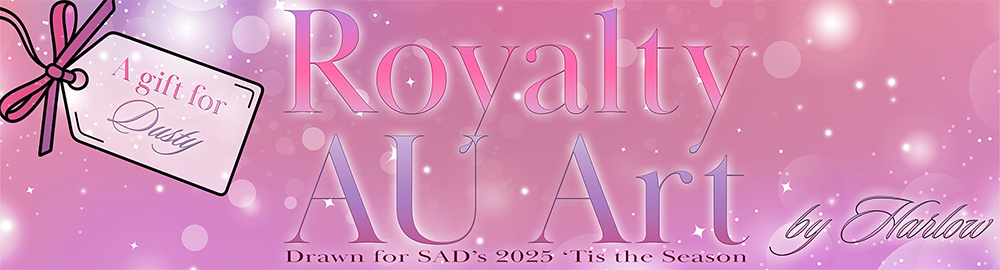 [Art] Royalty AU