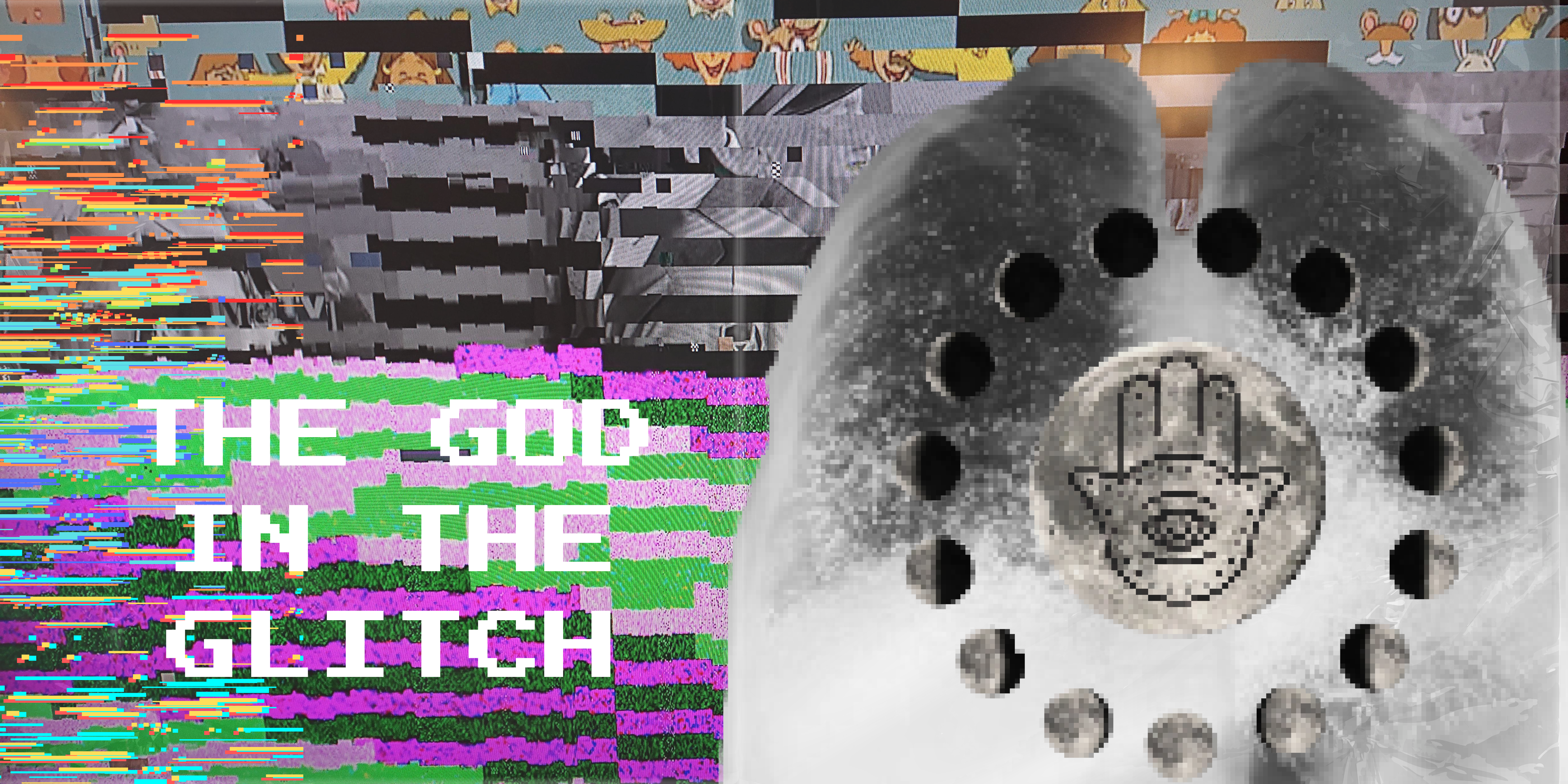 THE-GOD-IN-THE-GLITCH.png