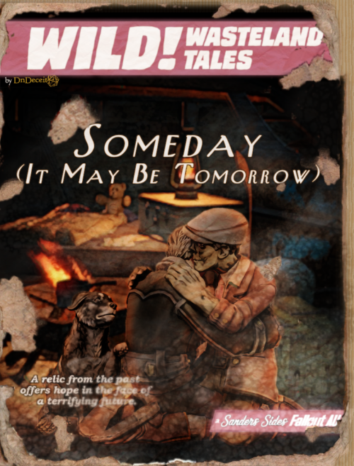 Image description: The water-damaged and faded cover of a pulp-style magazine titled Wild! Wasteland Tales. The image on the cover features the title of the fic and Virgil and Emile, both ghouls, embracing before a campfire, Virgil's face mostly hidden. His dog, Marcus, watches with sad eyes. Smaller text on the cover reads: A relic from the past offers hope in the face of a terrifying future. 