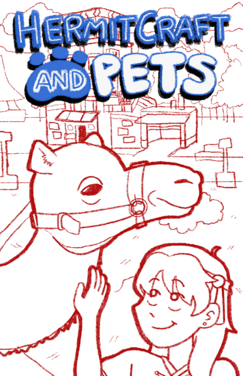 page 1: The cover of the Hermitcraft and Pets minizine — a digital art piece by frogkiss / @verdantfucklights. At the top is a blue hand-lettered logo displaying the title. Below is an illustration sketched in red. Season 10 Gem looks up at her smiling camel and pets its neck. The camel seems to smile back. In the background, Scar's Mob Boss mob shop can be seen.
