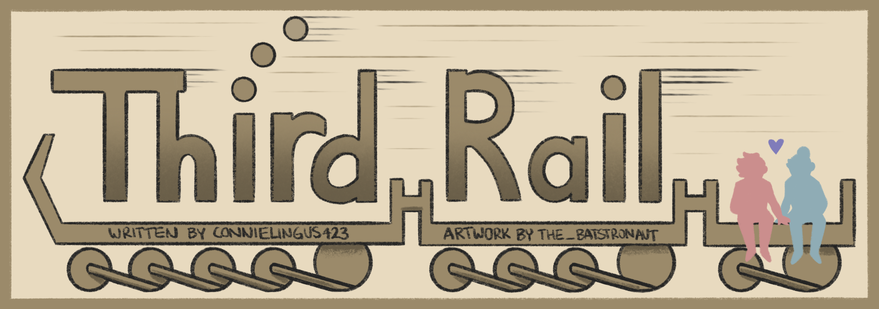 Title of this Fic, Third Rail, but stylized to look like a train engine pulling two cars. The engine is stylized to say, Third, while the second car is stylized to say, Rail. The third car has Caitlyn and Vi, silhouetted in their respective colors, and they are holding hands with a cute little purple heart between them.