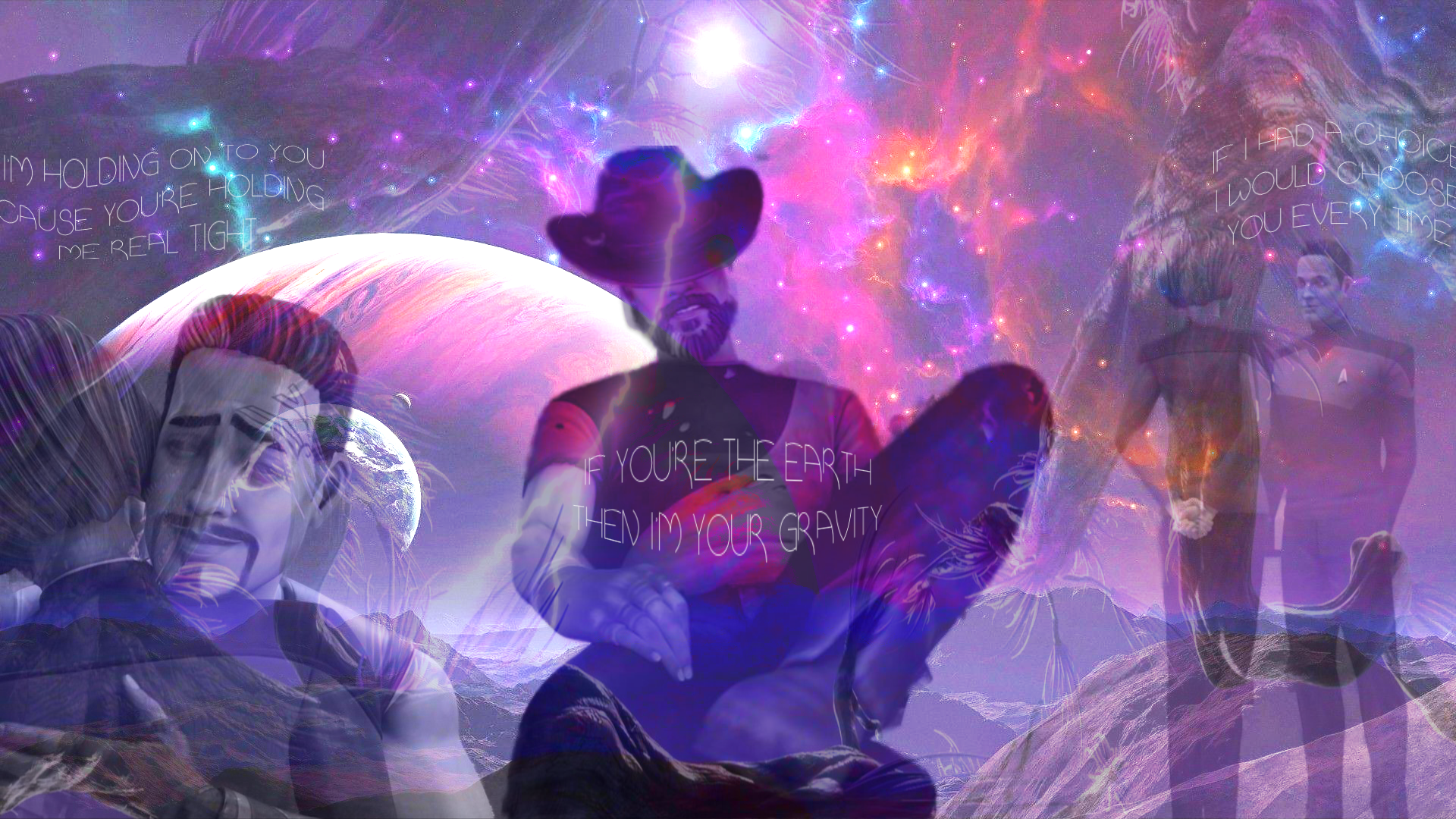 Pixelmator pro filters used on images: Planetary background linear dodge at 75%, Ysida landscape at linear dodge 50%, Chakotay wearing his hat luminosity at 100%, Kathryn and Chakotay facing each other (r) luminosity at 75%, Kathryn and Chakotay hugging (l) luminosity at 75%. Text blocks using SaltTruckToTheStars font size 44pt faded colours: I’m holding onto you cause you’re holding me real tight, if I had a choice I would choose you every time, if you’re the earth then I’m your gravity