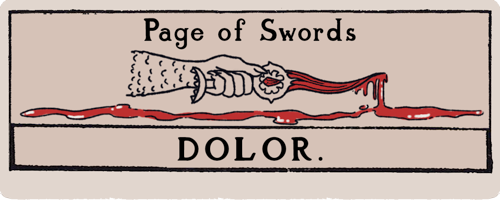 A title card that looks like a tarot card. Page of Swords: Dolor