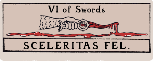 A title card that looks like a tarot card. Six of Swords: Scelerıtas Fel
