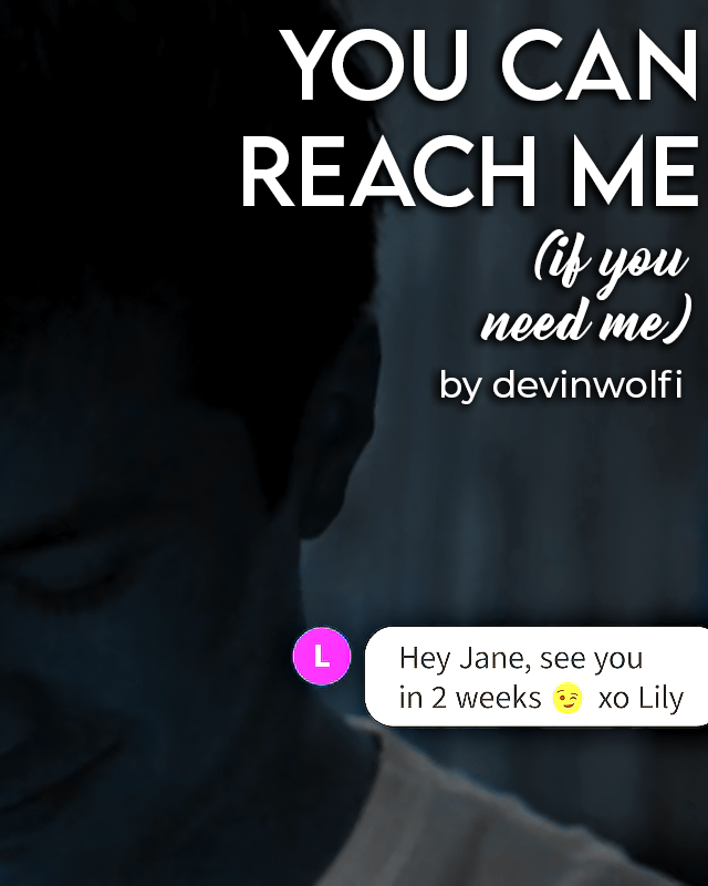 Shane looking down at his phone. The image has been cropped so you can see the message that reads: hey jane. see you in 2 weeks xo lily. on the top right corner, it reads: you can reach me (if you need me) by devinwolfi. The image has a bright cyan filter.
