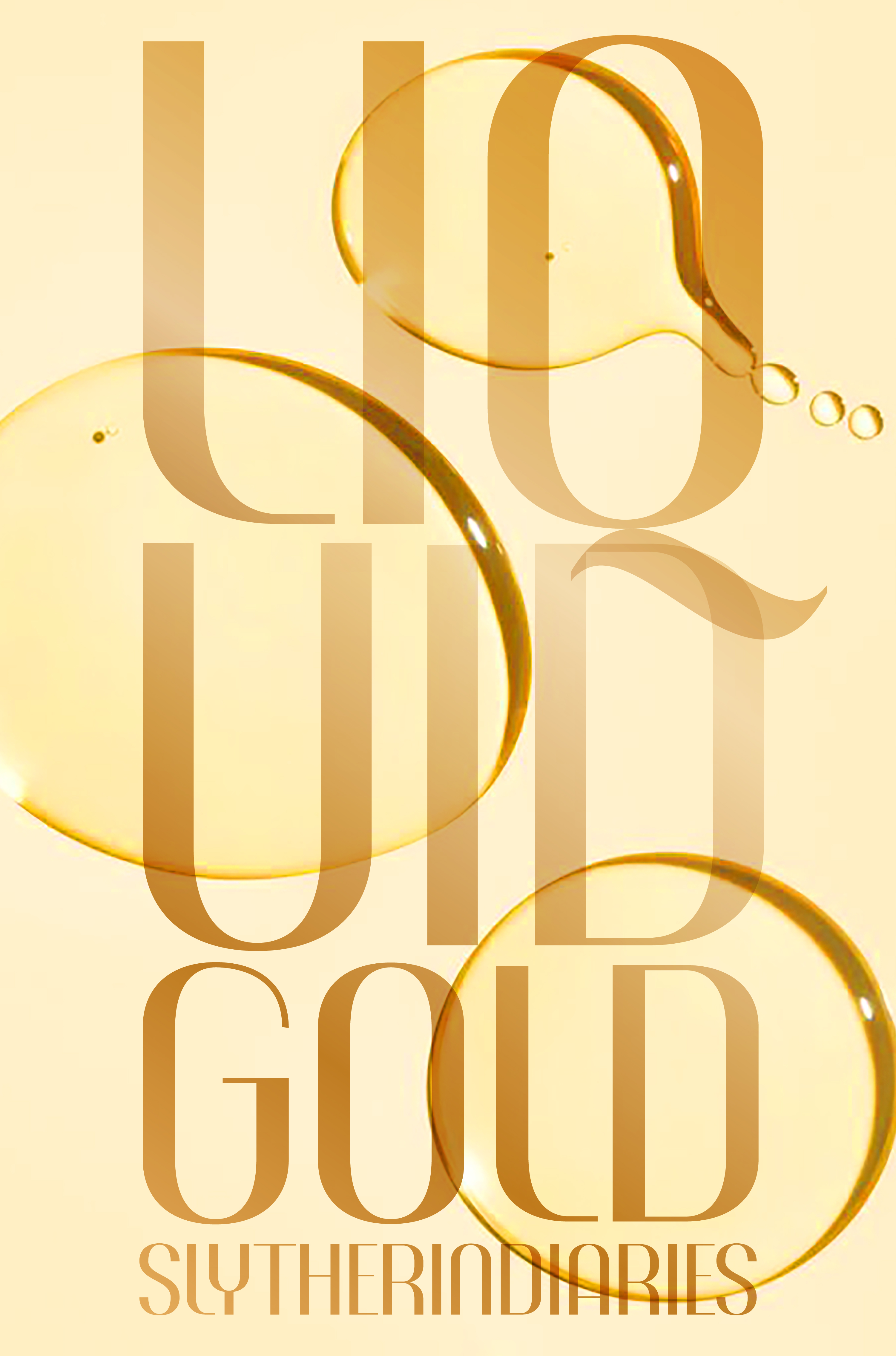 Cover art for Liquid Gold by slytherindiaries.