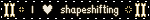 love shapeshifting
