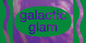 galactic glam